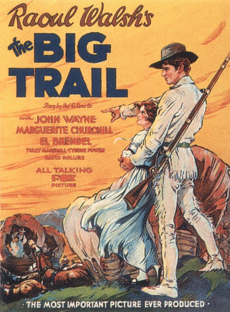 The Big Trail courtesy Foc film Corporation