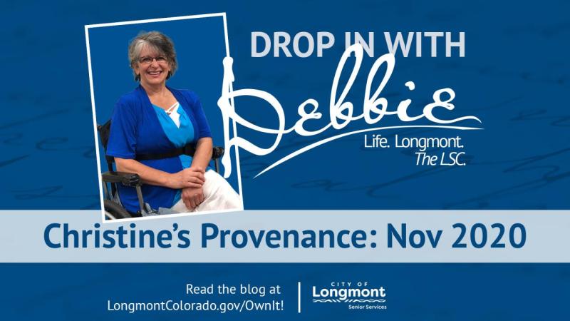 Christine’s Provenance: Drop In With Debbie Nov ’20 Edition