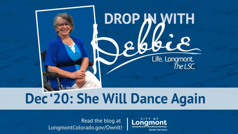 She Will Dance Again: Drop In With Debbie Dec ’20 Edition