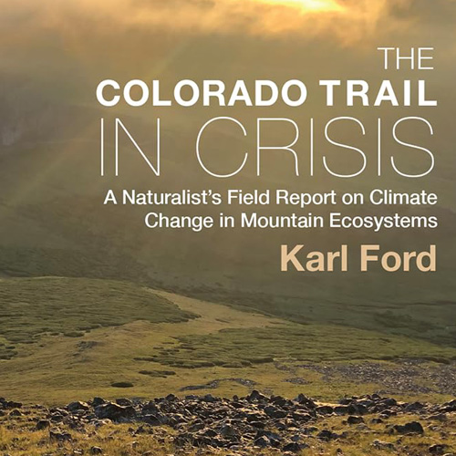 Colorado Trail in Crisis