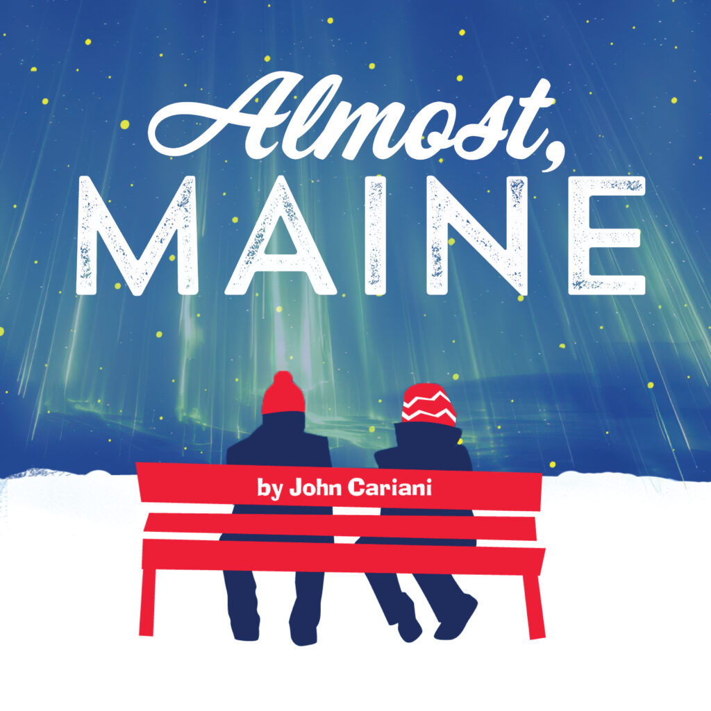 “Almost, Maine” play and Valentine’s Day Reception