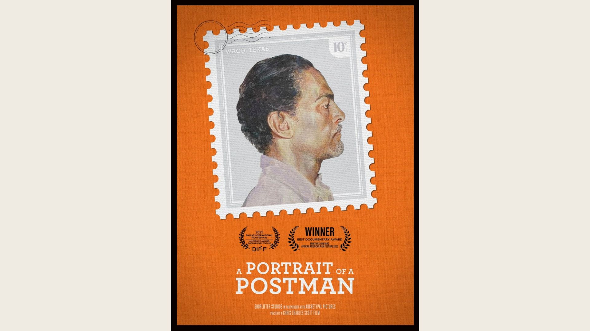 Image of movie poster for A Portrait of a Postman featuring a Waco, TX stamp with a painted profile of a man against a orange background with film title and info appearing along the bottom edge.