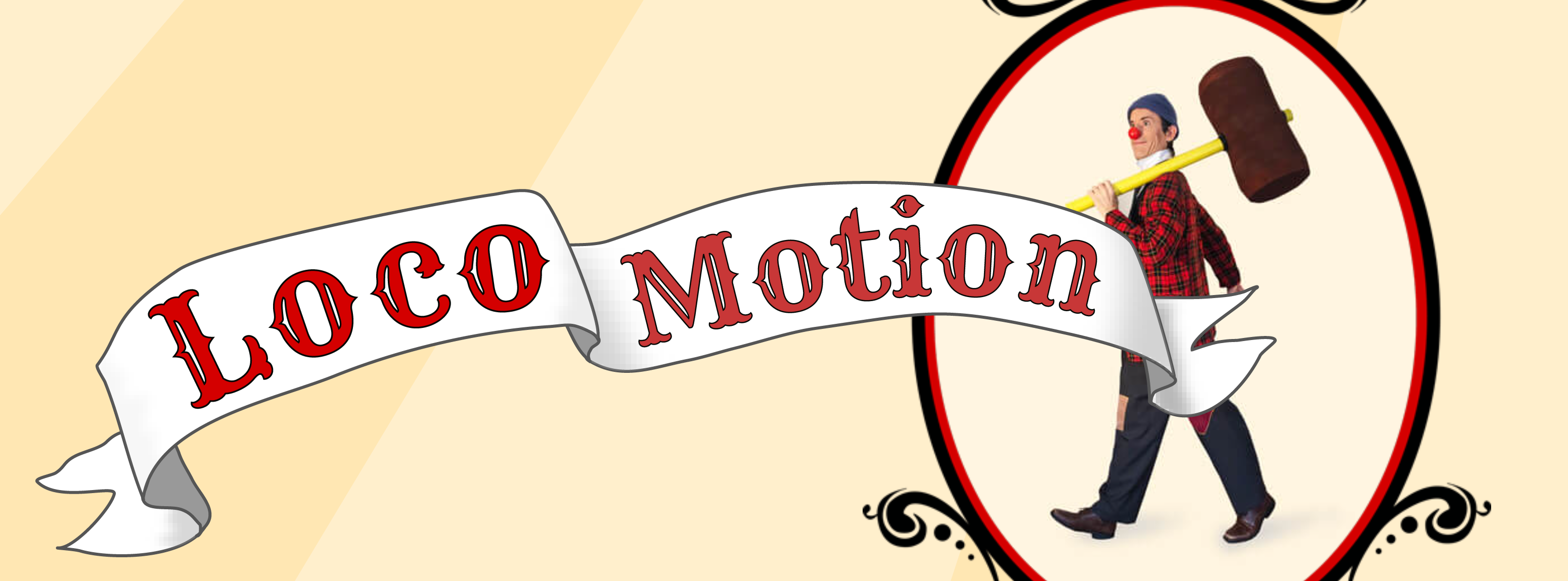 locomotion spelled out in a banner on a yellow background with a circus man holding a hammer in a red circle behind it